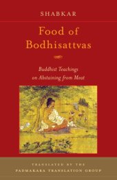 book Food of Bodhisattvas: Buddhist teachings on abstaining from meat