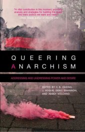 book Queering Anarchism: Essays on Gender, Power and Desire