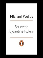 book Fourteen Byzantine Rulers: The Chronographia of Michael Psellus