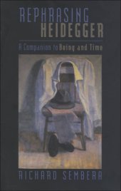 book Rephrasing Heidegger: A Companion to Being and Time