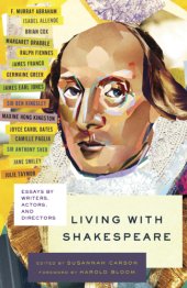 book Living with Shakespeare: essays by writers, actors, and directors