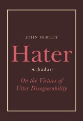 book Hater: on the virtues of utter disagreeability