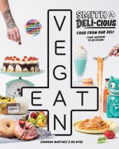 book Smith & deli-cious: food from our deli (that happens to be vegan)