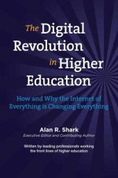 book The digital revolution in higher education: how and why the internet of everything is changing everything