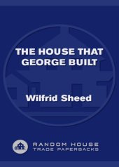 book The house that George built: with a little help from Irving, Cole, and a crew of about fifty