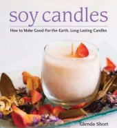 book Soy candles: how to make soy wax candles