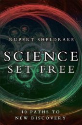 book Science Set Free: 10 Paths to New Discovery