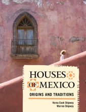 book Houses of Mexico: origins and traditions