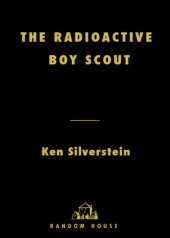 book The Radioactive Boy Scout The True Story of a Boy and His Backyard Nuclear Reactor