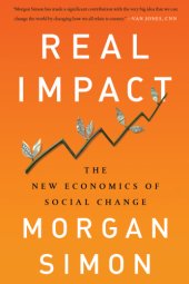 book Real impact: the new economics of social change