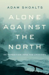 book Alone Against the North