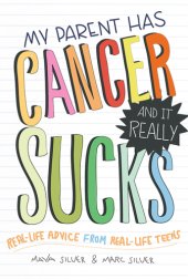 book My Parent Has Cancer and It Really Sucks