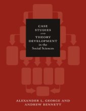 book Case Studies and Theory Development in the Social Sciences