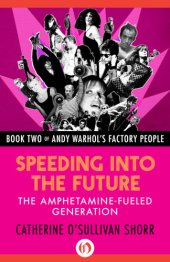 book Speeding into the future: the amphetamine-fueled generation