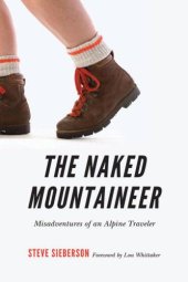 book The Naked Mountaineer: Misadventures of an Alpine Traveler