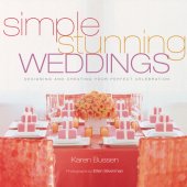 book Simple stunning weddings: designing and creating your perfect celebration