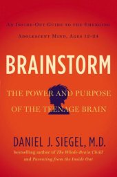 book Brainstorm: The Power and Purpose of the Teenage Brain