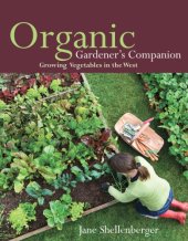 book Organic gardener's companion: growing vegetables in the West