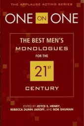 book One on one: the best men's monologues for the 21st century