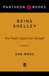 book Being Shelley: the poet's search for himself