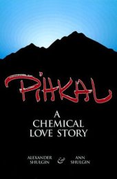 book Pihkal: a chemical love story