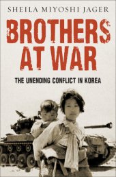 book Brothers at war: the unending conflict in Korea