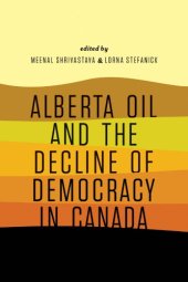 book Alberta oil and the decline of democracy