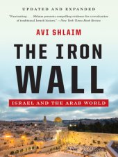 book The iron wall Israel and the Arab world