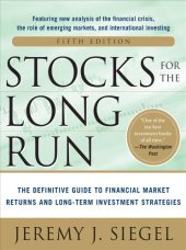 book Stocks for the long run: the definitive guide to financial market returns & long-term investment strategies