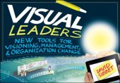 book Visual leaders new tools for visioning, management, & organization change