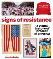 book Signs of resistance: a visual history of protest in America