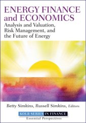 book Energy Finance: Analysis and Valuation, Risk Management, and the Future of Energy