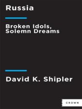 book Russia: Broken Idols, Solemn Dreams