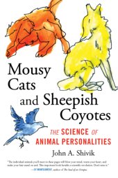 book Mousy cats and sheepish coyotes: the science of animal personalities