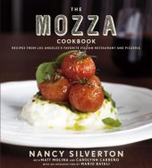 book The Mozza Cookbook: Recipes from Los Angeles's Favorite Italian Restaurant and Pizzeria