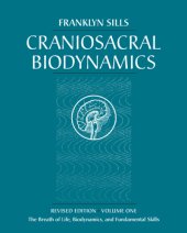 book Craniosacral biodynamics, volume one: the breath of life, biodynamics, and fundamental skills