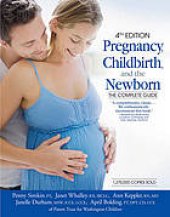 book Pregnancy, Childbirth, and the Newborn: The Complete Guide