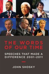 book The words of our time: speeches that made a difference 2001-2011