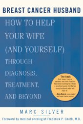 book Breast cancer husband: how to help your wife (and yourself) through diagnosis, treatment, and beyond