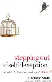 book Stepping Out of Self-Deception: The Buddha's Liberating Teaching of No-Self