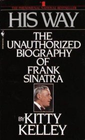book His Way: The Unauthorized Biography of Frank Sinatra