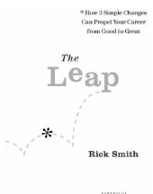 book The leap: how 3 simple changes can propel your career from good to great