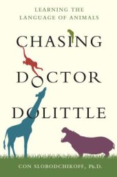 book Chasing Doctor Dolittle: Learning the Language of Animals