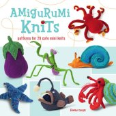 book Amigurumi knits: patterns for 20 cute mini knits