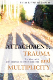 book Attachment, trauma and multiplicity: working with dissociative identity disorder