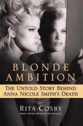 book Blonde Ambition: The Untold Story Behind Anna Nicole Smith's Death