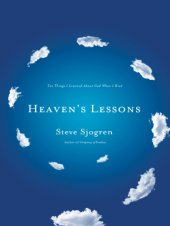 book Heaven's lessons: ten things I learned about God when I died