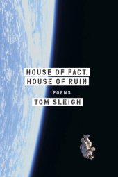 book House of fact, house of ruin: poems