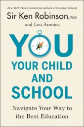 book You, your child, and school: navigate your way to the best education