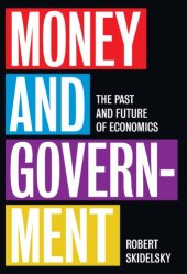 book Money and government: the past and future of economics